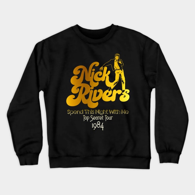 Nick Rivers 'Top Secret' Tour 1984 Crewneck Sweatshirt by darklordpug